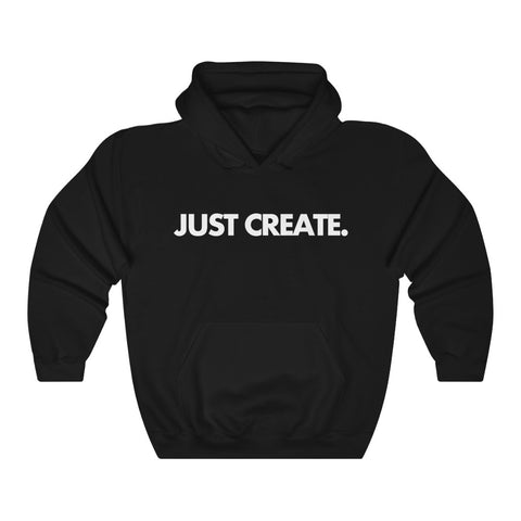 Just Create Hoodie (Unisex)